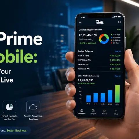 Tally Prime on Mobile:How to View Your Business Data Live Anywhere