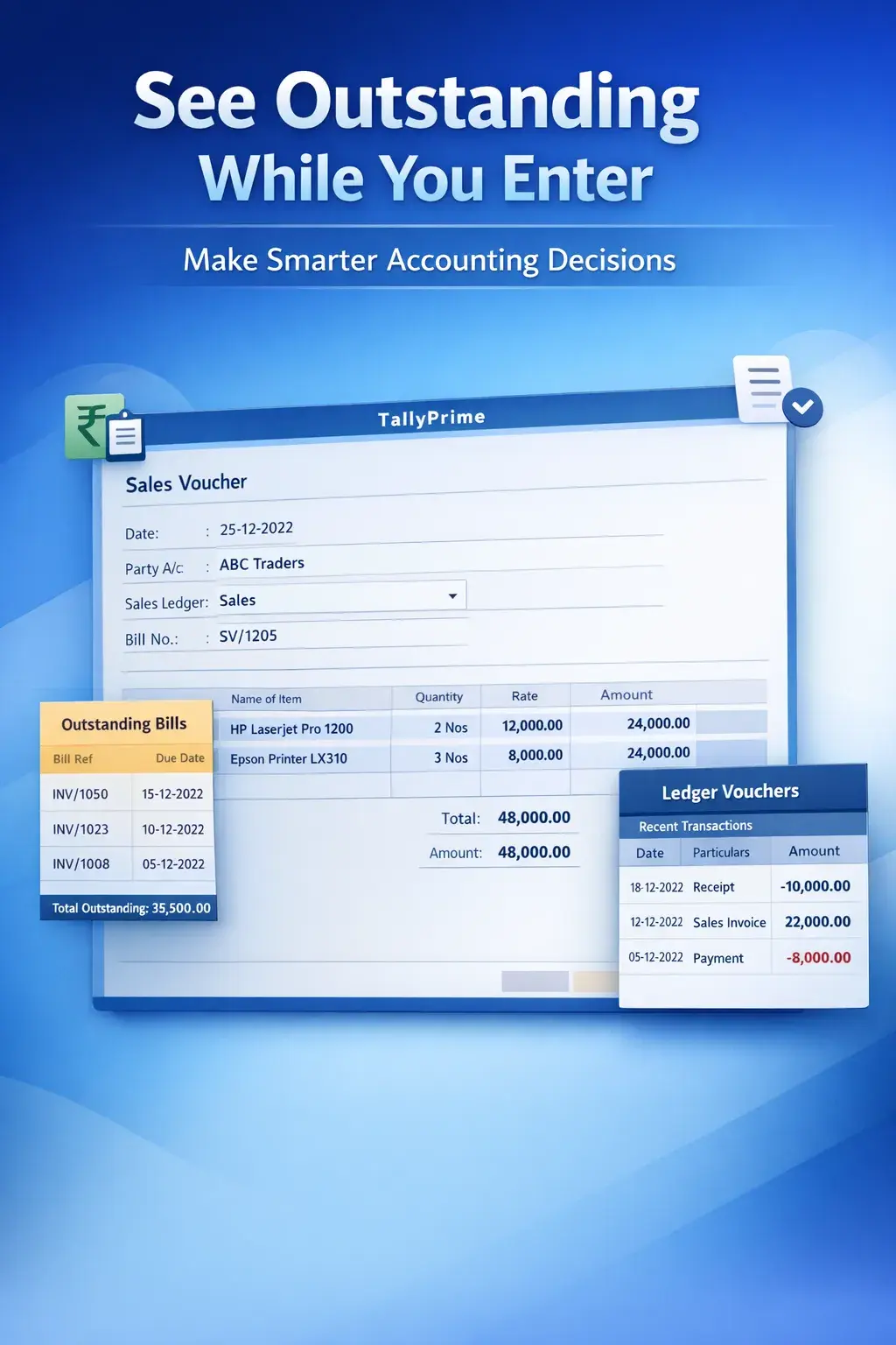 Show Outstanding and Ledger Vouchers During Entry